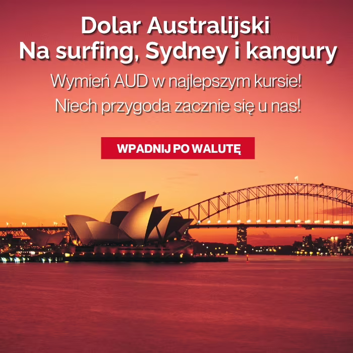 Dolar australijski AUD najlepszy kurs!