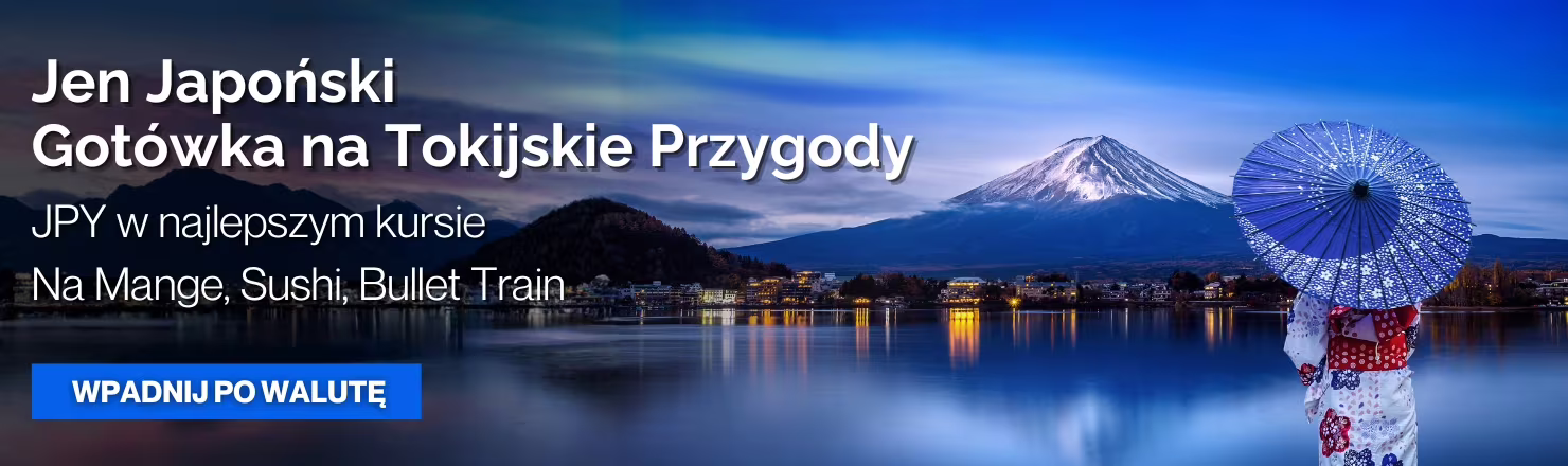 Jen japoński JPY najlepszy kurs