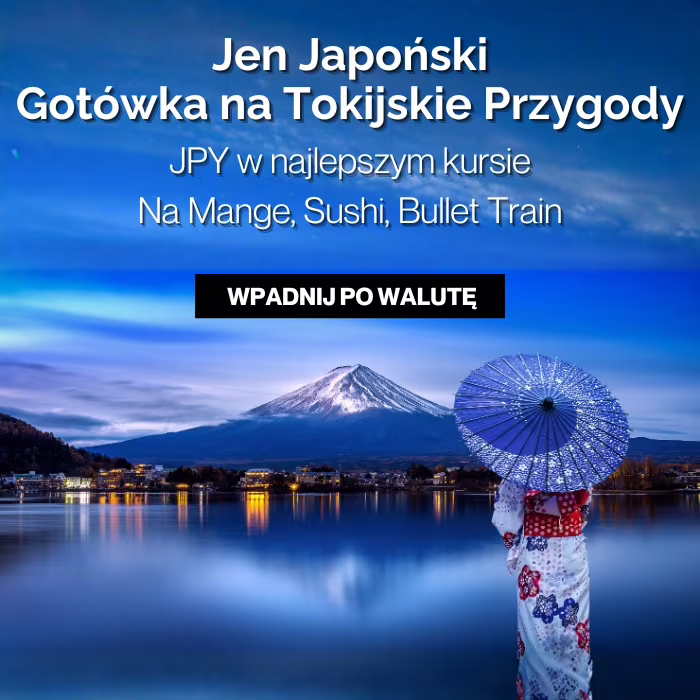 Jen japoński JPY najlepszy kurs