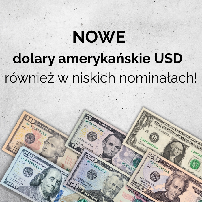 Nowe dolary amerykańskie USD również w niskich nominałach Nowe dolary amerykańskie USD również w niskich nominałach