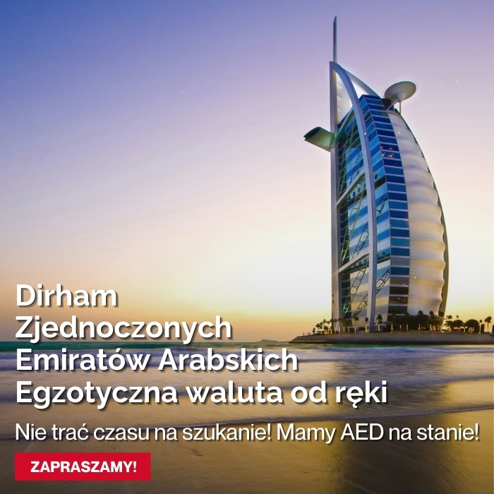 Dirham AED w najlepszym kursie! Dirham AED w najlepszym kursie!