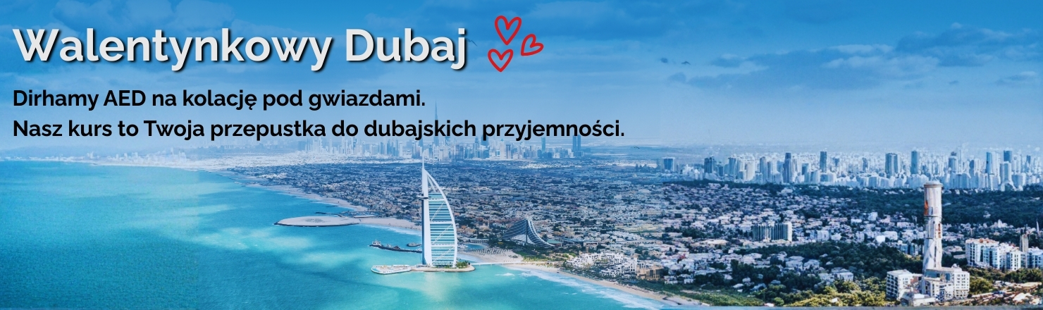 Dirham AED na Walentynki Dubaj Abu Dabi